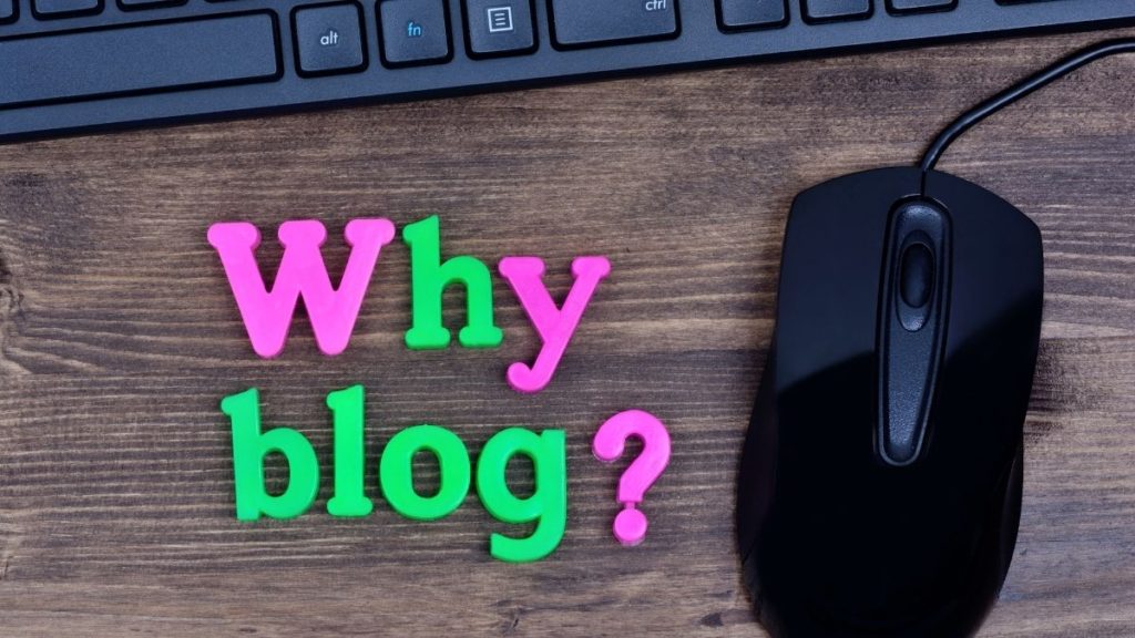 why start blogging