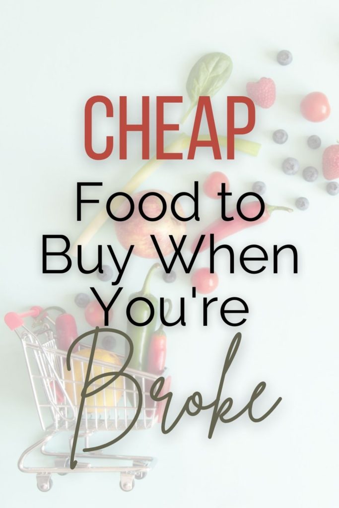 cheap food to buy when you're broke