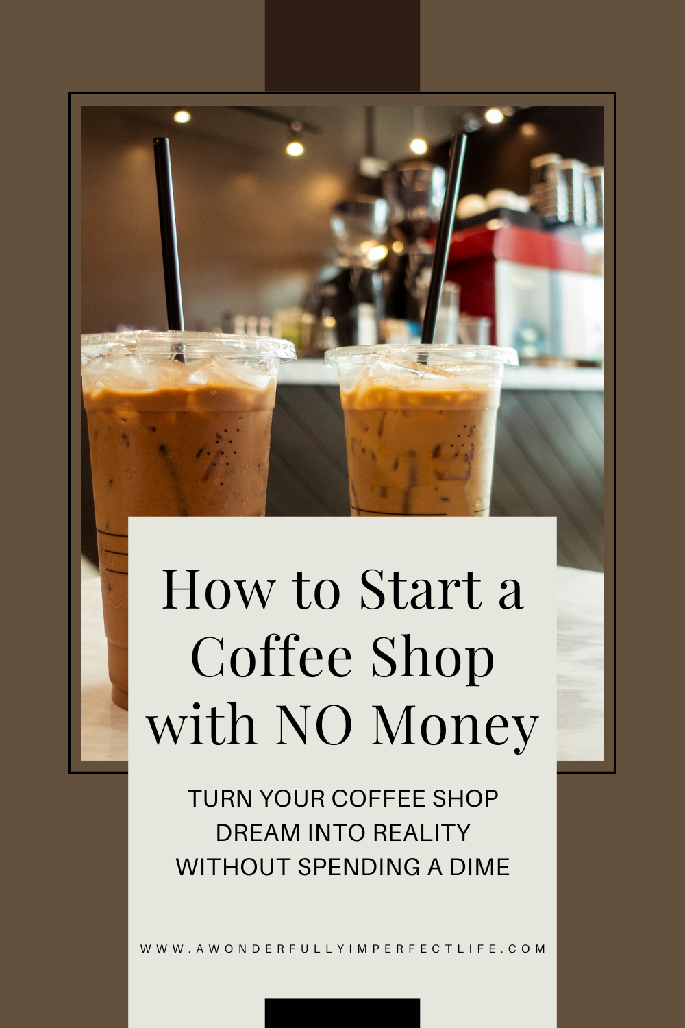 Brewing Success How to Start a Coffee Shop with No Money A